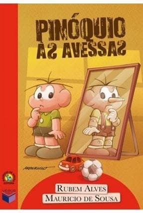 Pinóquio às avessas e as abordagens pedagógicas