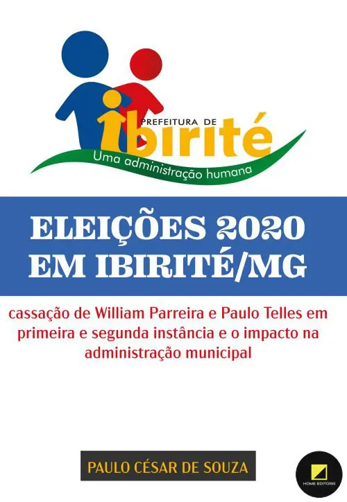 ELEIÇÕES 2020 EM IBIRITÉMG cassação de William Parreira e Paulo Telles em